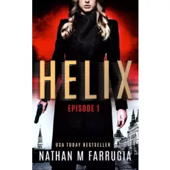   Nathan M Farrugia, Nathan M. Farrugia - Helix: Episode 1 (e-könyv)
