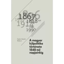   Győri Szabó Róbert - A magyar külpolitika története (e-könyv)