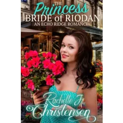   Rachelle J. Christensen - The Princess Bride of Riodan (e-könyv)