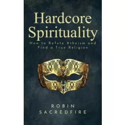 Robin Sacredfire - Hardcore Spirituality (e-könyv)