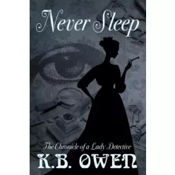 K.B. Owen - Never Sleep (e-könyv)