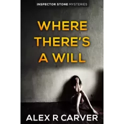 Alex R Carver - Where There's a Will (e-könyv)