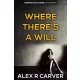 Alex R Carver - Where There's a Will (e-könyv)