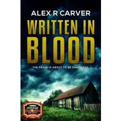 Alex R Carver - Written In Blood (e-könyv)