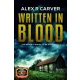 Alex R Carver - Written In Blood (e-könyv)