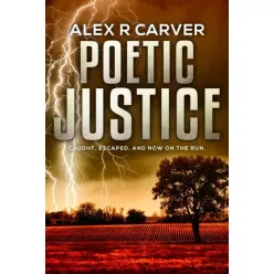 Alex R Carver - Poetic Justice (e-könyv)