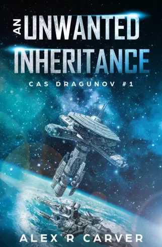 Alex R Carver - An Unwanted Inheritance (e-könyv)