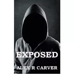 Alex R Carver - Exposed (e-könyv)