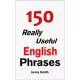 Jenny Smith - 150 Really Useful English Phrases (e-könyv)