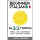 David Michaels - Beginner Italian in 32 Topics (e-könyv)