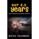 Navika Kachhwaha - Our 6.5 Years (e-könyv)