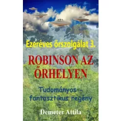 Demeter Attila - Robinson az őrhelyen (e-könyv)