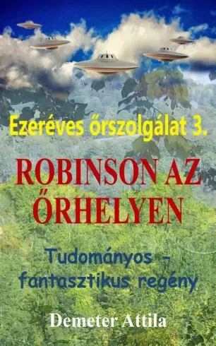 Demeter Attila - Robinson az őrhelyen (e-könyv)