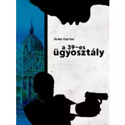 Carter John - 39-es ügyosztály (e-könyv)