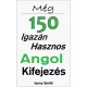 Jenny Smith - Még 150 Igazán Hasznos Angol Kifejezés (e-könyv)