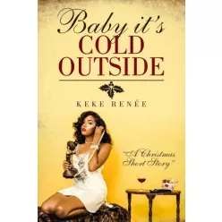 KeKe Renée - Baby It’s Cold Outside (e-könyv)