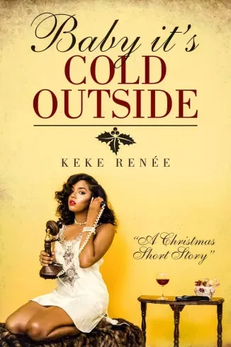 KeKe Renée - Baby It’s Cold Outside (e-könyv)