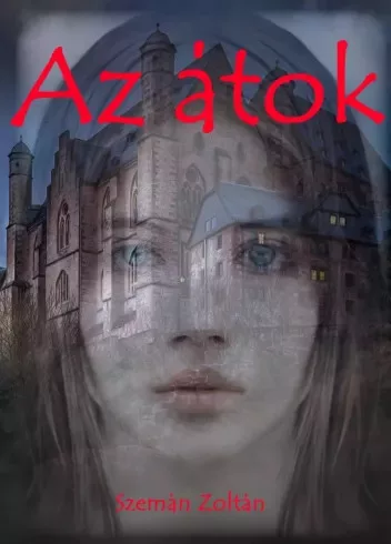 Szemán Zoltán - Az átok (e-könyv)