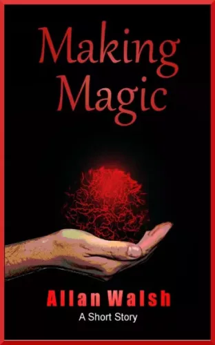 Allan Walsh - Making Magic (e-könyv)