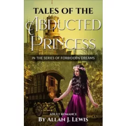 Allan J. Lewis - Tales of the Abducted Princess (e-könyv)