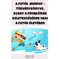   Galambos Ádám - A futók Murphy-törvénykönyve (e-könyv)