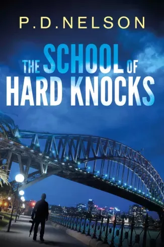 P.D. Nelson - The School of Hard Knocks (e-könyv)