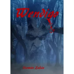 Szemán Zoltán - Wendigo (e-könyv)