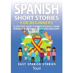 Spanish Short Stories for Beginners (e-könyv)