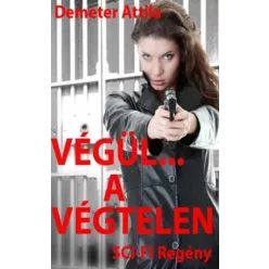 Demeter Attila - Végül... a végtelen (e-könyv)
