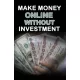 Rasheed Alnajjar - Make Money Online without Investment (e-könyv)