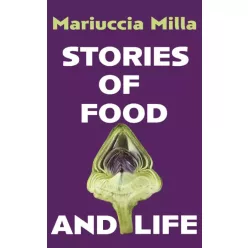Mariuccia Milla - Stories of Food and Life (e-könyv)