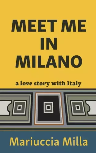 Mariuccia Milla - Meet Me in Milano (e-könyv)