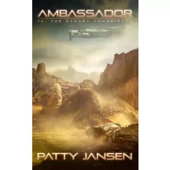   Patty Jansen - Ambassador 1A: The Sahara Conspiracy (e-könyv)