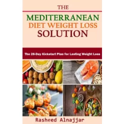   Rasheed Alnajjar - The Mediterranean Diet Weight Loss (e-könyv)