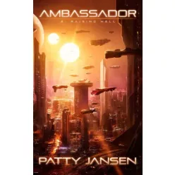 Patty Jansen - Ambassador 2: Raising Hell (e-könyv)