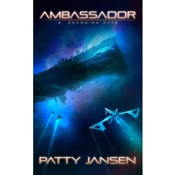 Patty Jansen - Ambassador 3: Changing Fate (e-könyv)