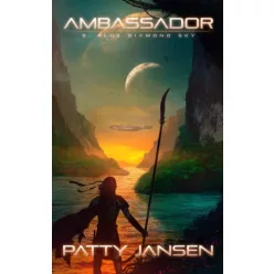 Patty Jansen - Ambassador 5: Blue Diamond Sky (e-könyv)