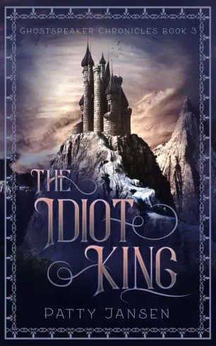 Patty Jansen - The Idiot King (e-könyv)