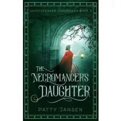 Patty Jansen - The Necromancer’s Daughter (e-könyv)