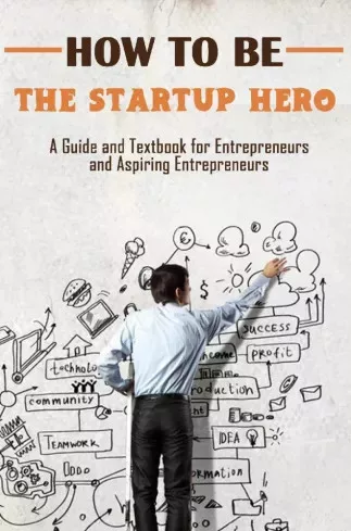 Rasheed Alnajjar - How to Be the Startup Hero (e-könyv)