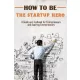 Rasheed Alnajjar - How to Be the Startup Hero (e-könyv)