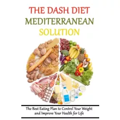   Rasheed Alnajjar - The DASH Diet Mediterranean Solution: (e-könyv)
