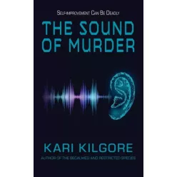 Kari Kilgore - The Sound of Murder (e-könyv)