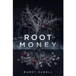 Barry Zabell - The Root of Money (e-könyv)