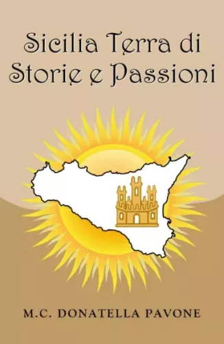 MC Donatella Pavone - Sicilia Terra di Storie e Passioni (e-könyv)