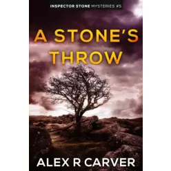 Alex R Carver - A Stone's Throw (e-könyv)