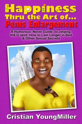 Cristian YoungMiller - Happiness thru the Art of... Penis Enlargement (e-könyv)
