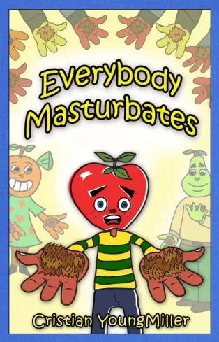 Cristian YoungMiller - Everybody Masturbates (e-könyv)