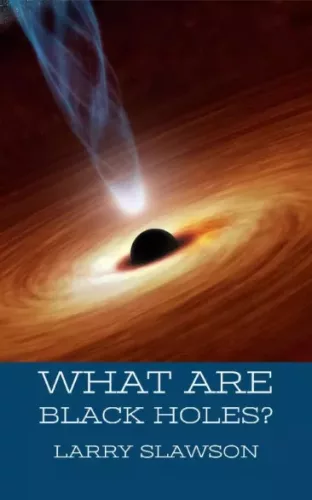 Larry Slawson - What are Black Holes? (e-könyv)
