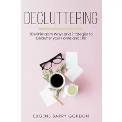 Eugene Barry Gordon - Decluttering (e-könyv)